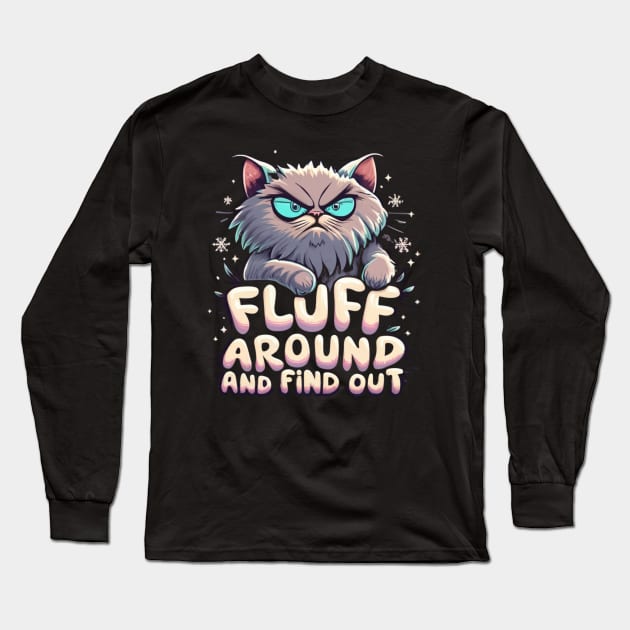 Funny Cat graph Fluff Around And Find Out Women Men Gifts Long Sleeve T-Shirt by click2print